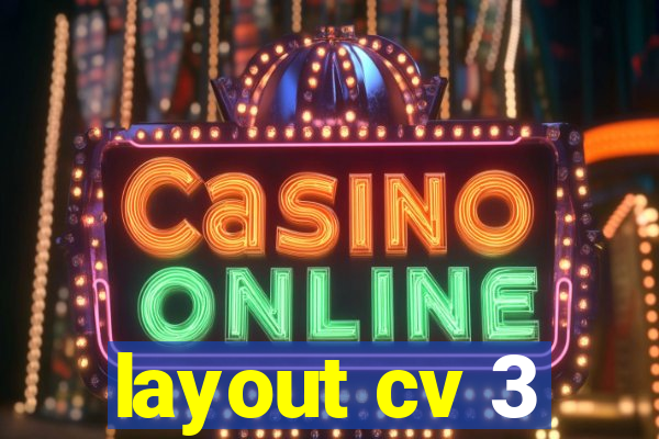 layout cv 3